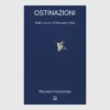 OSTINAZIONI, AUF DEN SPUREN VON MASSIMO OSTI