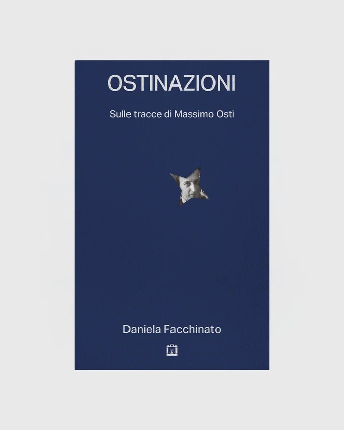 OSTINAZIONI, AUF DEN SPUREN VON MASSIMO OSTI